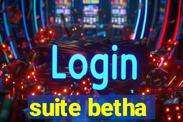 suite betha